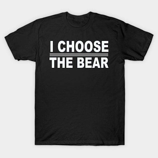 I choose the Bear in the woods T-Shirt by DUC3a7